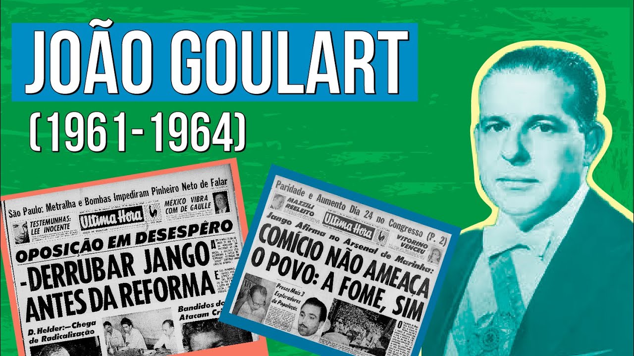 GOVERNO JOÃO GOULART: reformas e golpe militar | RESUMO DE HISTÓRIA PARA O ENEM