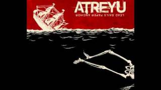 Atreyu - Honor [Lead Sails Paper Anchor]