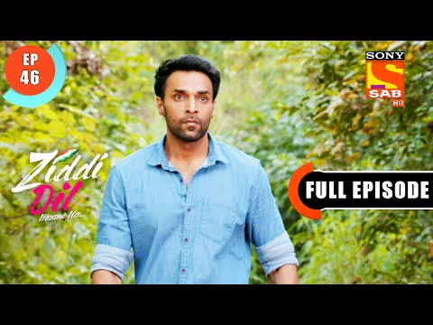 Ziddi Dil Maane Na - Monami Gets Emotional - Ep 46 - Full Episode - 27th  October  2021