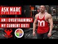 Ask Marc #5 - My Current Diet, Am I Overtraining and MORE!