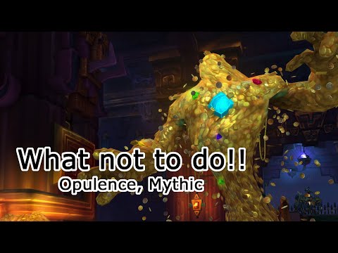 What not to do!! Opulence, Mythic