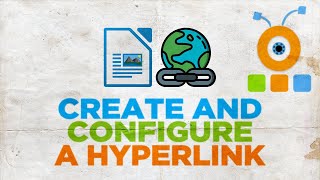 How to Create and Configure a Hyperlink in LibreOffice Writer