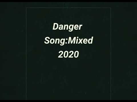 Danger (Mixed)