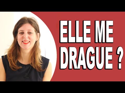 Comment savoir si elle me DRAGUE ou si elle est juste GENTILLE AVEC MOI ?