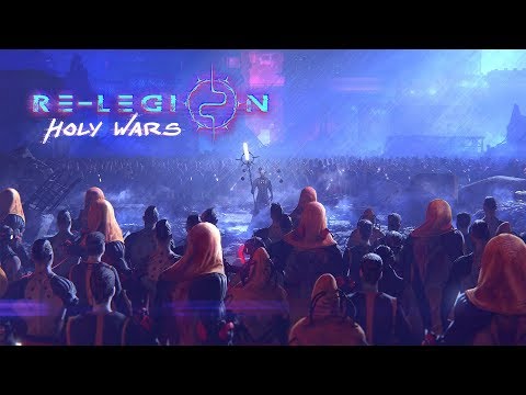 Re-Legion: Holy Wars Trailer