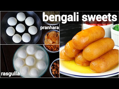bengali dessert recipes | popular bengali sweets | rasgulla, pranhara & rosh bora recipe