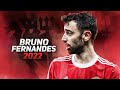 Bruno Fernandes 2022 - Skills, Goals & Assists | HD