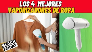 [BLACK FRIDAY 2023 ] Los 4   mejores vaporizadores de ropa,Cuál es el mejor vaporizador de ropa.