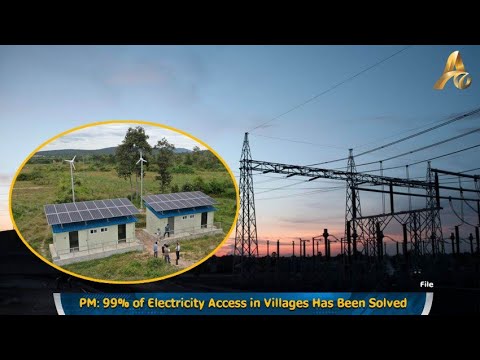 PM: 99% of Electricity Access in Villages Has Been Solved