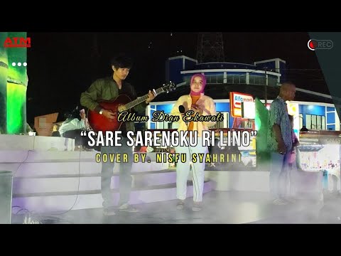LAGU MAKASSAR SARE SARENGKU RI LINO VERSI AKUSTIK || COVER NISFU SYAHRINI Ft. DANDY
