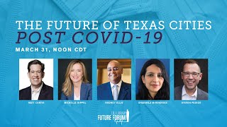 [LBJ Future Forum] The Future of Texas Cities Post COVID-19