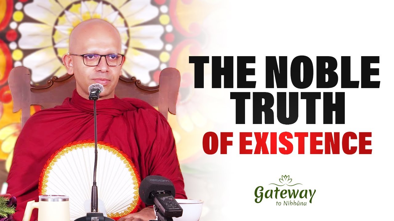 The Noble Truth of Existence