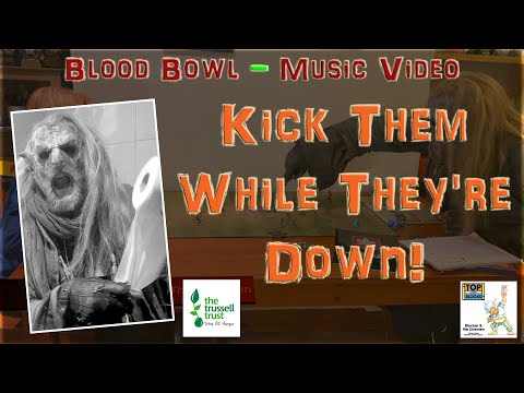 Blood Bowl Music Video - Kick them While They're Down - Charity Record!