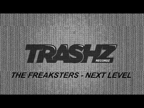 the fReaksters - Next Level (Original mix) [Trashz Recordz]