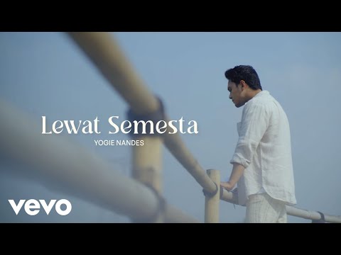 Yogie Nandes - Lewat Semesta (Official Music Video)