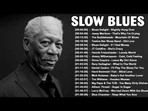 SLOW BLUES MUSIC COMPILATION