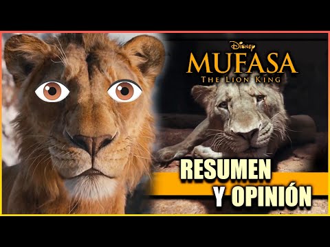 MUFASA EL REY LEON : OPINIÓN HONESTA