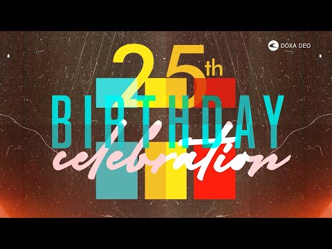 Doxa Deo 25th Birthday Celebration | 21 February 2021 | Alan Platt