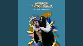Download lagu Hingga Ujung Dunia mp3
