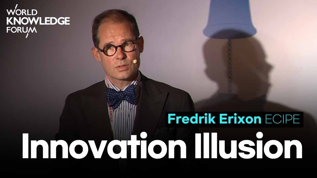 Innovation Illusion: How so Little is Created by Working So Hard│Fredrik Erixon (ECIPE)