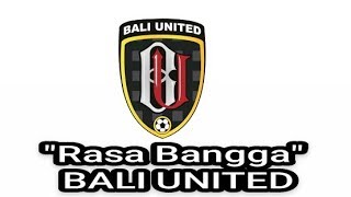 Download lagu RASA BANGGA 'Bali United' special anthem mp3