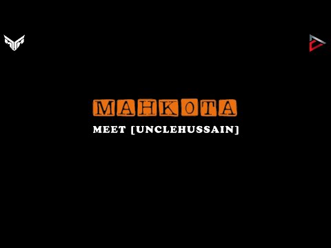 Meet Uncle Hussain - Mahkota (Official Lyric Video)