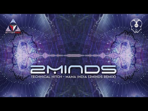 Technical Hitch - Mama India (2Minds Remix)