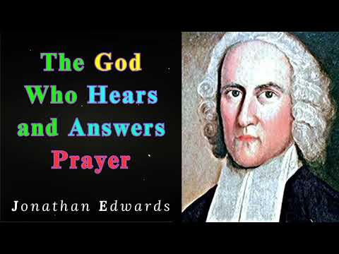 The God Who Hears and Answers Prayer