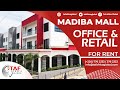 RETAIL OFFICE SPACES FOR RENT AT MADIBA MALL