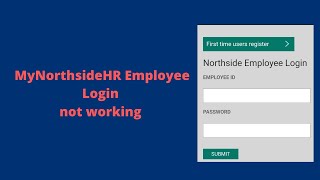 MyNorthsideHR login Not Working on Mobile, Mac, PC 2023