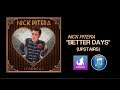 Nick Pitera - Better Days (Upstairs) (Lyric Video ...