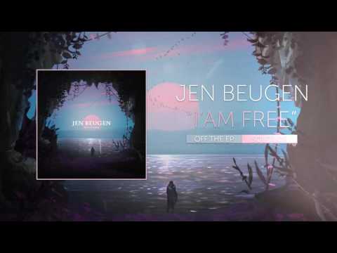 Jen Beugen - I Am Free ("Solitude" EP)