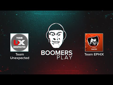 Team Unexpected vs. Team EPHIX (BOOMERS Play 2022 - Day 1)