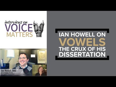 Ian Howell on Vowels and the Crux of his Dissertation Research