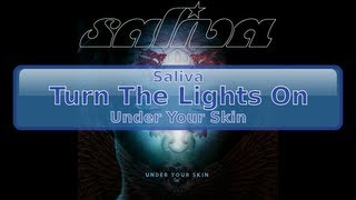 Saliva - Turn The Lights On [HD, HQ]