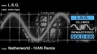 LSG - Netherworld Ivan Remix