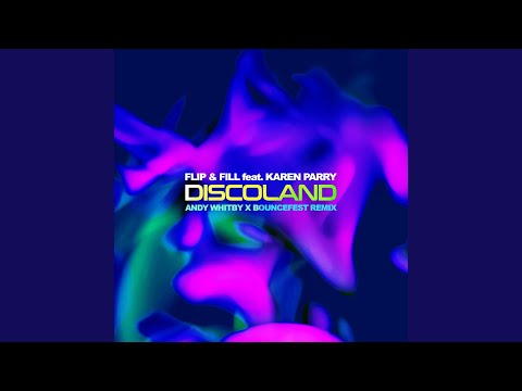 Discoland (Andy Whitby x Bouncefest Remix)