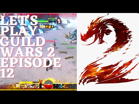 Lets Play Guild Wars 2 A Start From Scratch Gameplay Episode 12