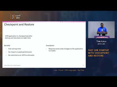 Jconf 2022 - Tobi Ajila - Fast JVM Startup With Checkpoint and Restore