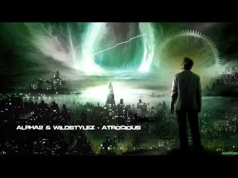 Alpha2 & Wildstylez - Atrocious [HQ Original]