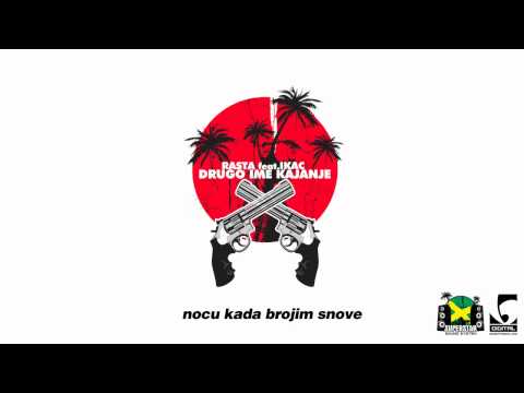 RASTA - DRUGO IME KAJANJE FT. IKAC