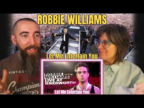 Robbie Williams - Let Me Entertain You (Live at Knebworth 2003) (REACTION) with my wife
