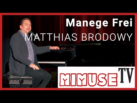 Matthias Brodowy - "Manege Frei" - MIMUSE TV