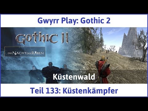 Gothic 2 Teil 133: Küstenkämpfer - Let's Play|Deutsch