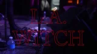 L.A. WITCH - Get Lost 11.24.14