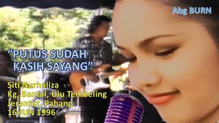 Putus Sudah Kasih Sayang - Siti Nurhaliza (1996)