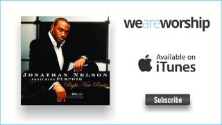 Jonathan Nelson - Fill My Cup Lord  I Need Thee Every Hour (Medley)