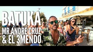 Batukà - Mr. Andrè Cruz & El 3mendo (Samuel Dj Remix)
