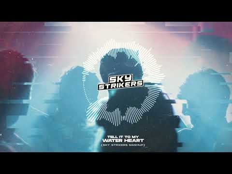 KREAM, Meduza feat. Hozier - Tell It To My Water Heart (SKY STRIKERS MASHUP)