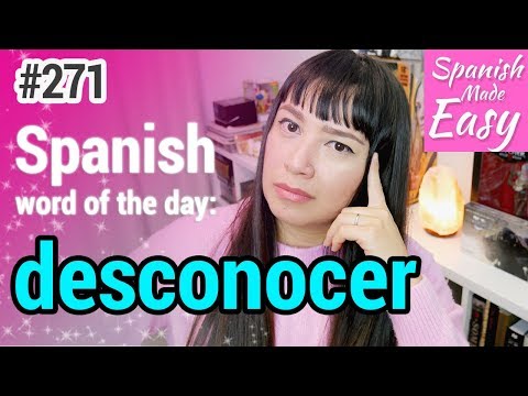Learn Spanish: Desconocer | Spanish Word of the Day #271 [Spanish Lessons]